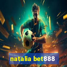 natalia bet888